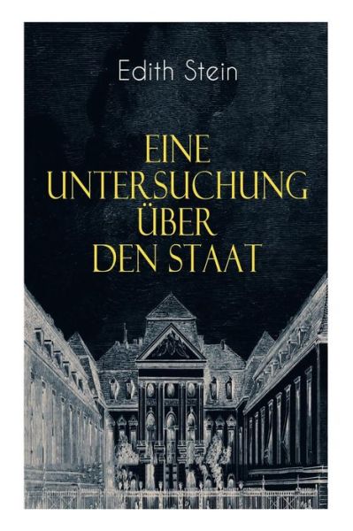 Cover for Edith Stein · Eine Untersuchung ber den Staat (Taschenbuch) (2018)