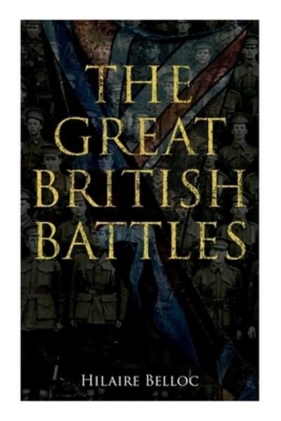 Cover for Hilaire Belloc · Great British Battles (Bok) (2022)