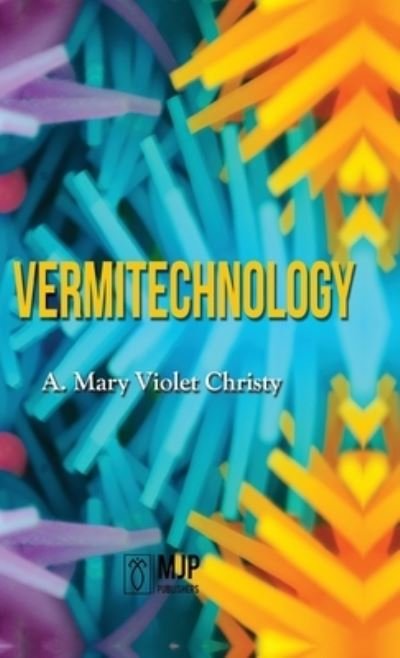 Cover for A Mary Christy Violet · Vermitechnology (Hardcover Book) (2021)
