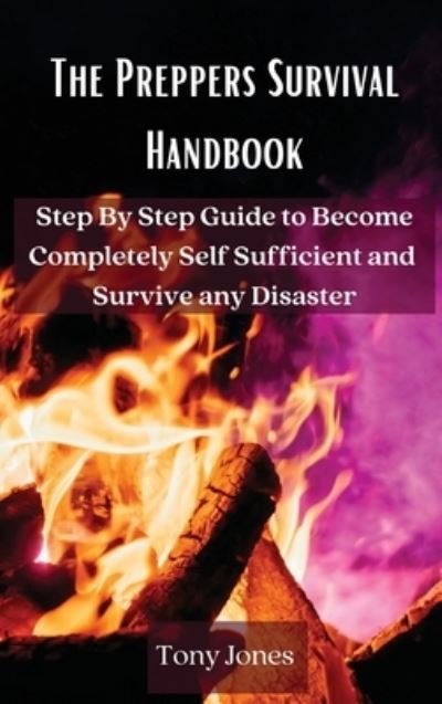 Cover for Tony Jones · The Preppers Survival Handbook (Hardcover Book) (2021)