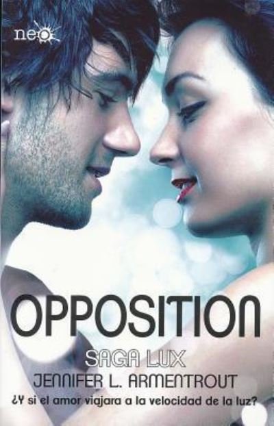 Cover for Jennifer L Armentrout · Opposition (Paperback Book) (2015)