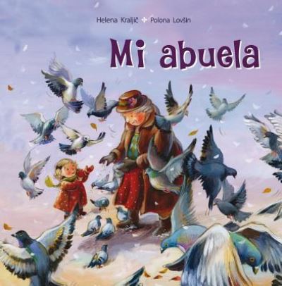 Cover for Helena Kraljic · Mi abuela (Hardcover Book) (2018)