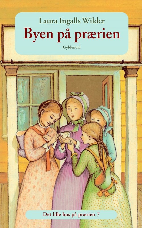 Cover for Laura Ingalls Wilder · Det lille hus på prærien: Det lille hus på prærien 7 - Byen på prærien (Sewn Spine Book) [3e édition] (2000)