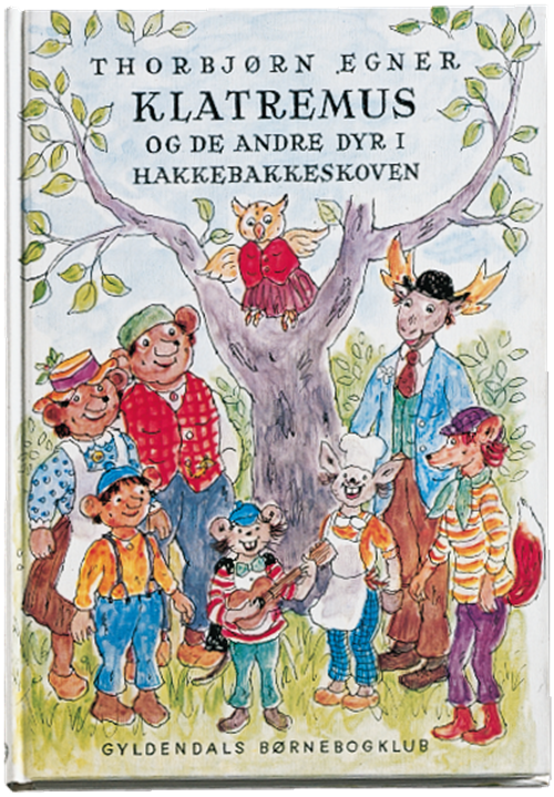 Cover for Thorbjørn Egner · Klatremus og de andre dyr i Hakkebakkeskoven (Bound Book) [2nd edition] (2018)