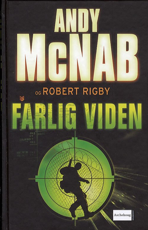 Cover for Andy McNab · Farlig viden (Bound Book) [1st edition] (2006)