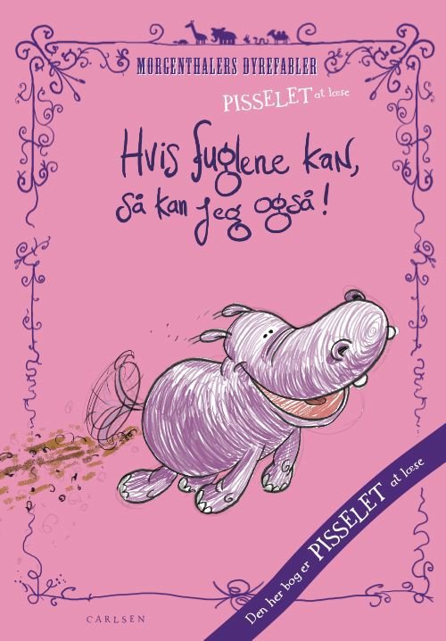 Cover for Anders Morgenthaler · Pisselet at læse: Pisselet at læse: Hvis fuglene kan, så kan jeg også! (Indbundet Bog) [2. udgave] [Indbundet] (2012)