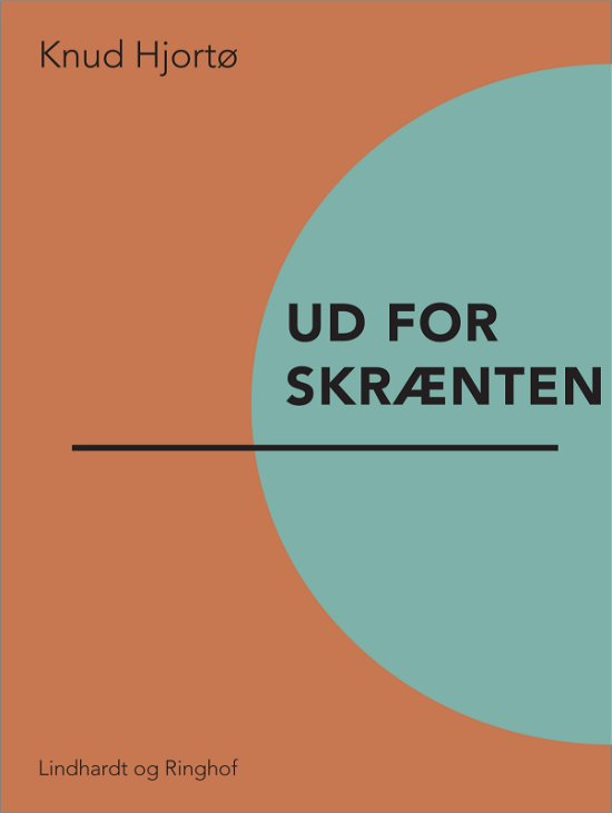 Cover for Knud Hjortø · Ud for skrænten (Sewn Spine Book) [1e uitgave] (2017)