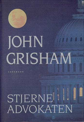 Cover for John Grisham · Stjerneadvokaten (Hardcover Book) [1st edition] (2003)