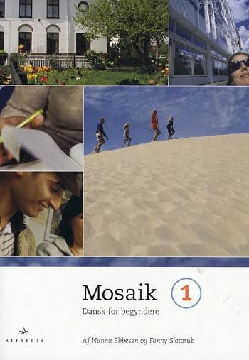 Cover for Fanny Slotorub Nanna Ebbesen · Mosaik: Mosaik 1, Grundbog (Sewn Spine Book) [3º edição] (2008)