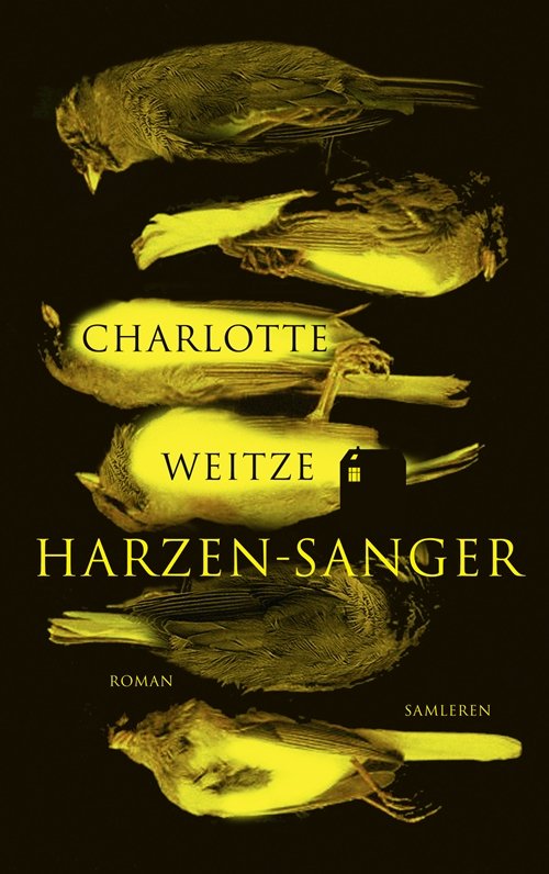 Cover for Charlotte Weitze · Harzen-sanger (Sewn Spine Book) [1st edition] (2013)