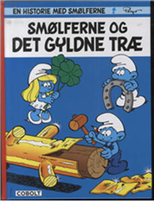 Cover for Peyo · Smølferne: Smølferne og det gyldne træ (Gebundesens Buch) [1. Ausgabe] [Indbundet] (2014)