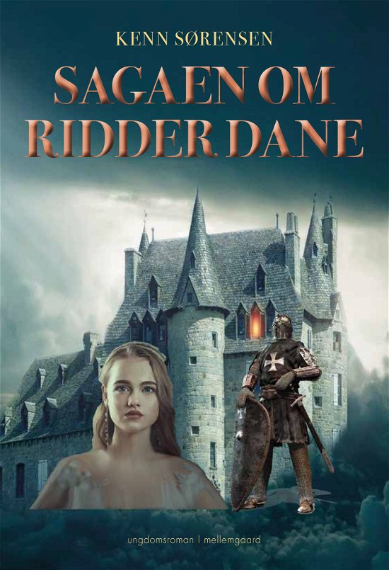 Cover for Kenn Sørensen · Sagaen om Ridder Dane (Sewn Spine Book) [1.º edición] (2023)
