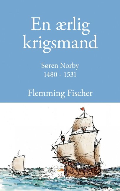 Cover for Flemming Fischer · En ærlig krigsmand (Taschenbuch) [1. Ausgabe] [Paperback] (2005)