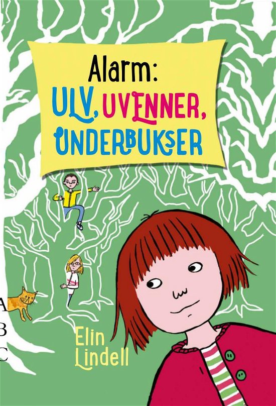 Cover for Elin Lindell · Alarm: Ulv, uvenner, underbukser (Bound Book) [1.º edición] [Indbundet] (2014)