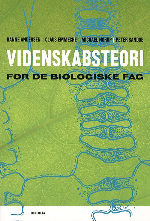 Cover for Hanne Andersen · Videnskabsteori for de biologiske fag (Poketbok) [1:a utgåva] (2006)