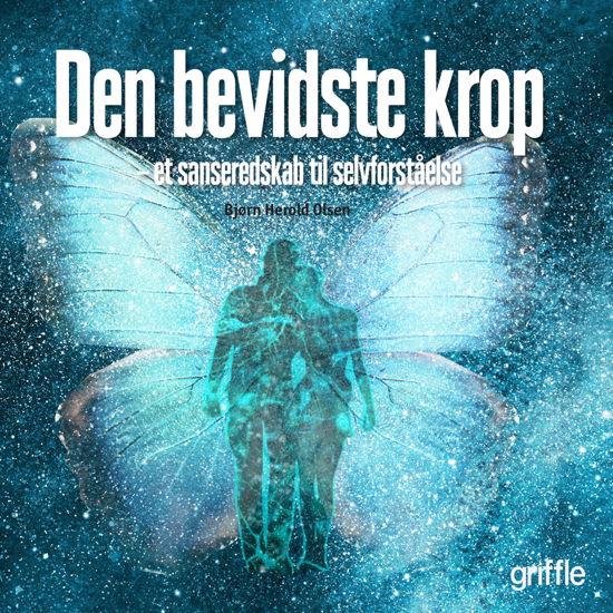 Cover for Bjørn Herold Olsen · Den bevidste krop (Hæftet bog) [1. udgave] (2017)