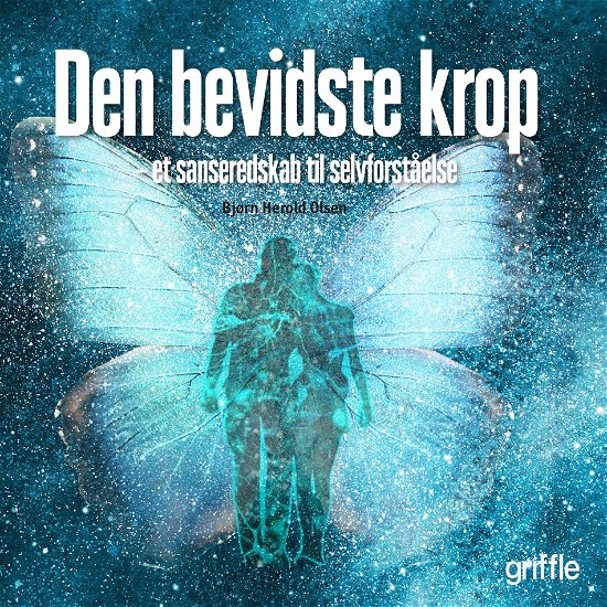 Cover for Bjørn Herold Olsen · Den bevidste krop (Heftet bok) [1. utgave] (2017)