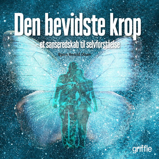 Cover for Bjørn Herold Olsen · Den bevidste krop (Sewn Spine Book) [1e uitgave] (2017)