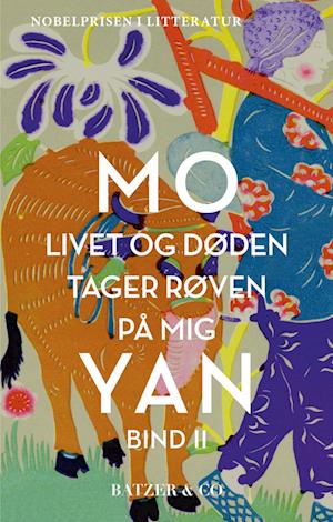 Cover for Mo Yan · Livet og døden tager røven på mig - BIND II (Bound Book) [1e uitgave] (2022)