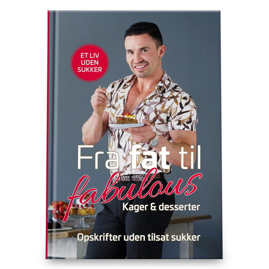 Fra fat til fabulous: Fra fat til fabulous 3 - EASIS Gustav Salinas - Bøger - EASIS A/S - 9788797148327 - 2. november 2020