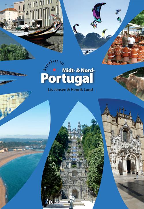 Rejseklar til Midt- & Nord-Portugal - Lis Jensen og Henrik Lund - Books - Forlaget Jensen & Lund - 9788799607327 - January 2, 2015