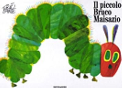 Cover for Eric Carle · Eric Carle - Italian: Il piccolo bruco maisazio (Innbunden bok) (2004)