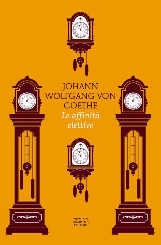 Cover for Johann Wolfgang Goethe · Le Affinita Elettive. Ediz. Integrale (Book)