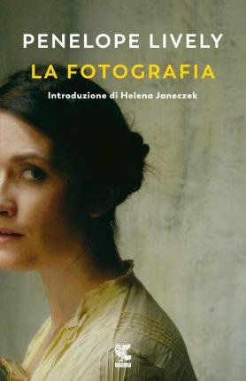 Cover for Penelope Lively · La Fotografia (Book)