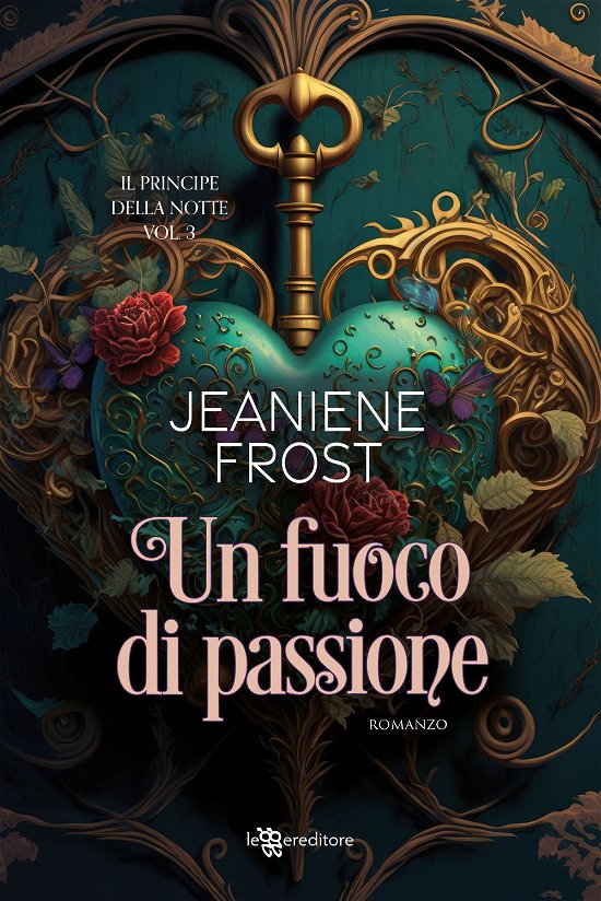 Cover for Jeaniene Frost · Un Fuoco Di Passione. Il Principe Della Notte #03 (Book)