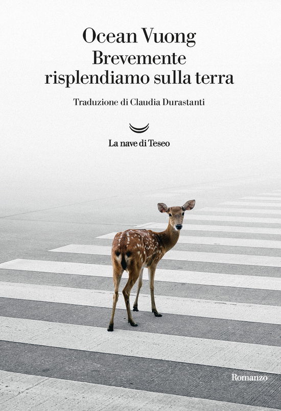 Brevemente Risplendiamo Sulla Terra - Ocean Vuong - Livros - - 9788834601327 -