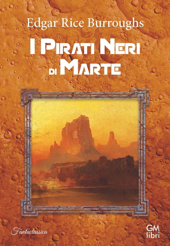 Cover for Edgar Rice Burroughs · I Pirati Neri Di Marte (Bok)