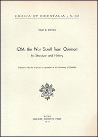 Cover for Philip R. Davies · Iqm, the War Scroll from Qumran: Its Structure and History (Biblica et Orientalia) (Paperback Book) (1977)