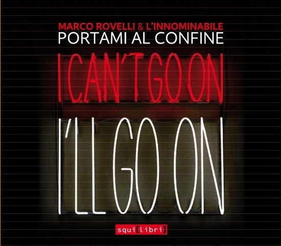 Cover for Rovelli, Marco &amp; L'innominabile · Portami Al Confine (CD) (2020)