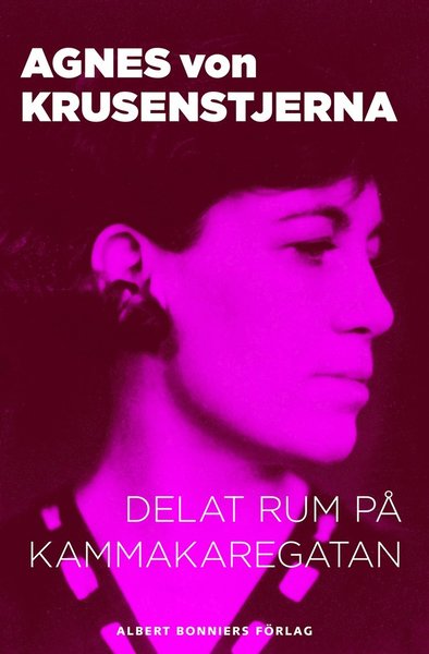 Delat rum på Kammakaregatan - Agnes von Krusenstjerna - Książki - Albert Bonniers Förlag - 9789100150327 - 17 grudnia 2014