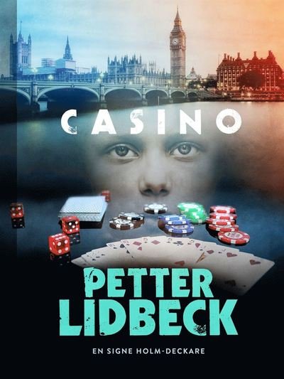 Cover for Petter Lidbeck · Signe Holm: Casino (Innbunden bok) (2020)