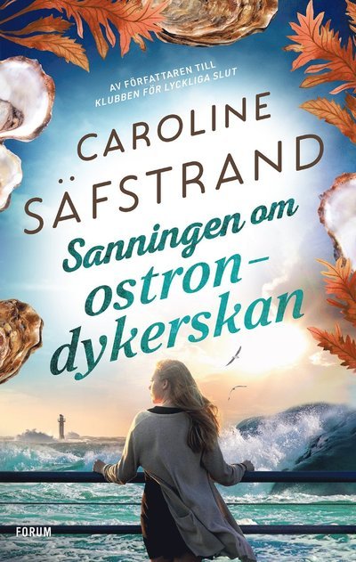 Cover for Caroline Säfstrand · Sanningen om ostrondykerskan (Indbundet Bog) (2022)