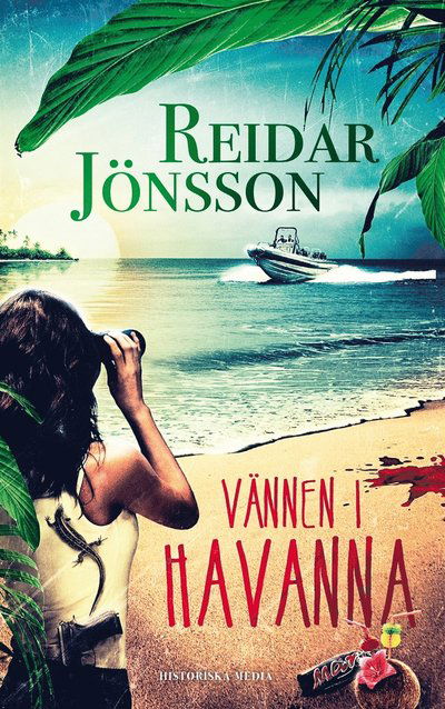 Vännen i Havanna - Reidar Jönsson - Other - Historiska Media - 9789175455327 - June 22, 2017