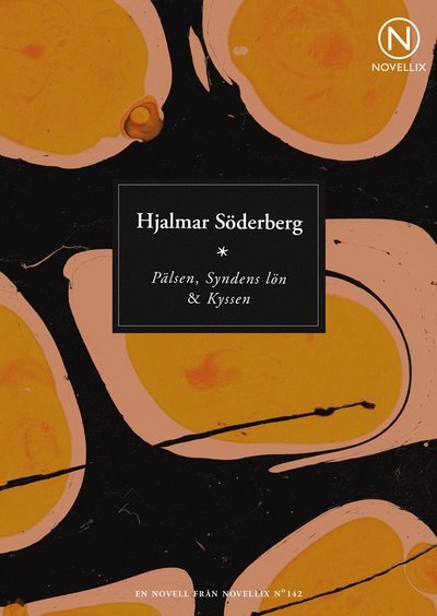 Cover for Hjalmar Söderberg · Pälsen, Syndens lön &amp; Kyssen (Book) (2021)