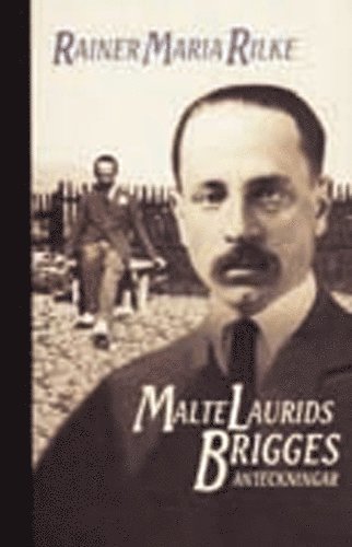 Cover for Rainer Maria Rilke · Malte Laurids Brigges anteckningar (Bound Book) (2005)