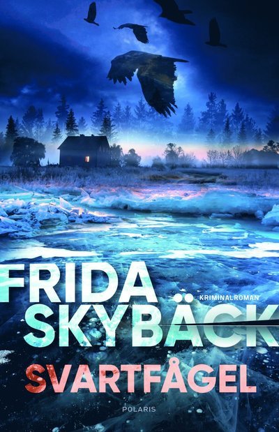 Cover for Frida Skybäck · Svartfågel (Inbunden Bok) (2022)
