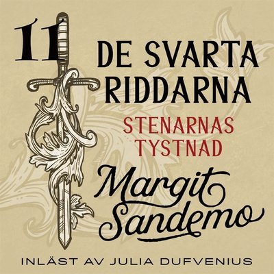 Cover for Margit Sandemo · De svarta riddarna: Stenarnas tystnad (Lydbok (MP3)) (2020)