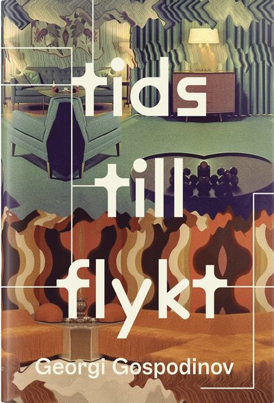 Cover for Georgi Gospodinov · Tidstillflykt (Taschenbuch) (2025)