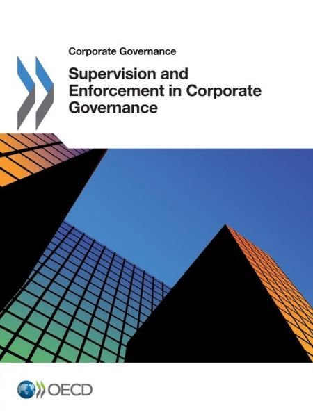 Cover for Oecd Organisation for Economic Co-operation and Development · Corporate Governance Supervision and Enforcement in Corporate Governance (Paperback Book) (2013)