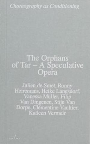 Cover for Ronny Heiremans · The Orphans of Tar – A Speculative Opera (Paperback Book) (2020)