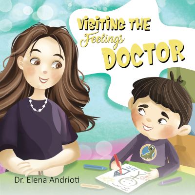 Cover for Dr. Elena Andrioti · Visiting the Feelings Doctor (Taschenbuch) (2021)