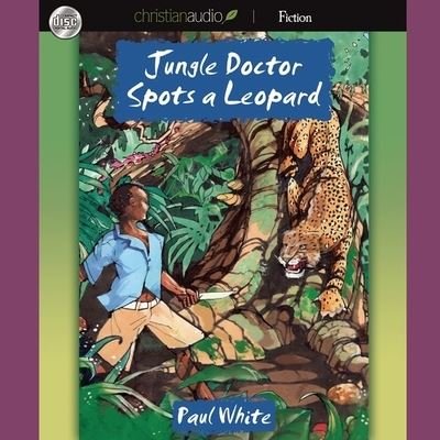 Cover for Paul White · Jungle Doctor Spots a Leopard (CD) (2012)