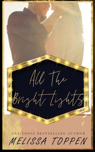 Cover for Melissa Toppen · All the Bright Lights (Taschenbuch) (2022)