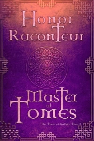 Cover for Honor Raconteur · Master of Tomes (Paperback Bog) (2021)