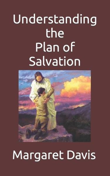 Cover for Margaret Davis · Understanding the Plan of Salvation (Paperback Book) (2021)