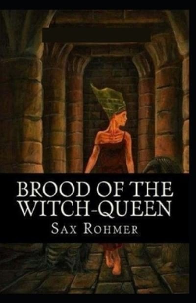 Cover for Sax Rohmer · Brood of the Witch-Queen (Paperback Book) [Illustrated edition] (2021)